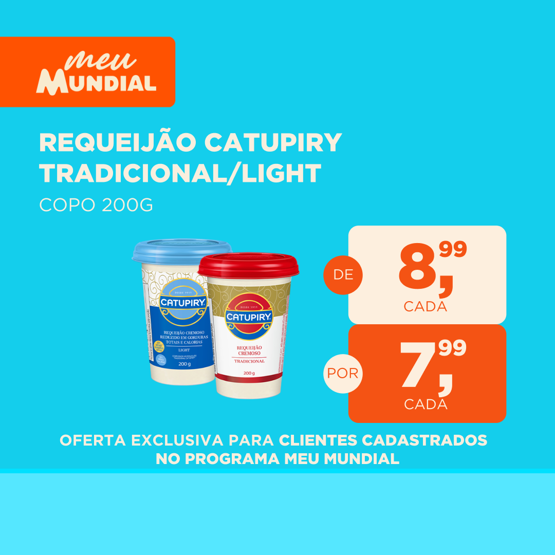 OFERTAS MEU MUNDIAL SITE - 19 A 25/05/2025 Requeijão Catupiry